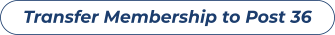 Transfer Membership to Post 36