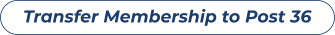 Transfer Membership to Post 36