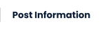 Post Information