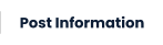 Post Information