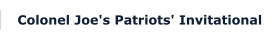 Colonel Joe's Patriots' Invitational